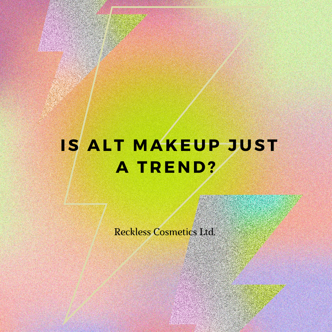 Alt Makeup: On the rise